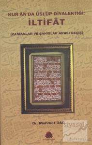 Kur'an'da Üslup Diyalektiği: İltifat