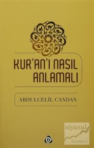 Kur'an'ı Nasıl Anlamalı