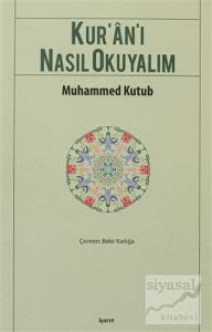 Kur'an'ı Nasıl Okuyalım Kur'an'ı Nasıl Okuyalım