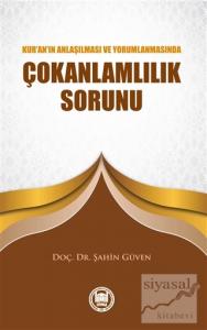 Kur'an'ın Anlaşılması ve Yorumlanmasında Çokanlamlılık Sorunu