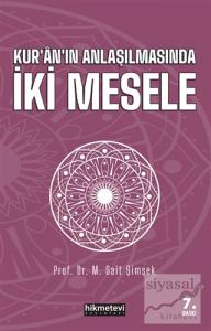 Kur'an'ın Anlaşılmasında İki Mesele
