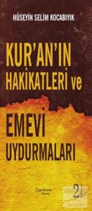 Kur'an'ın Hakikatleri Ve Emevi Uydurmaları