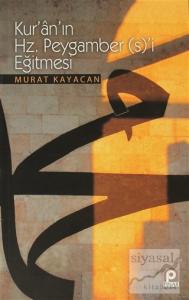 Kur'an'ın Hz. Peygamber (s)'i Eğitmesi