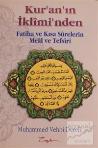 Kur'an'ın İkliminden Fatiha ve Kısa Surelerin Meal ve Tefsiri
