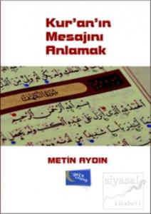 Kur'an'ın Mesajını Anlamak