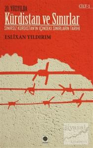 Kürdistan ve Sınırları - Cilt 1