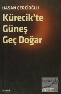 Kürecik'te Güneş Geç Doğar