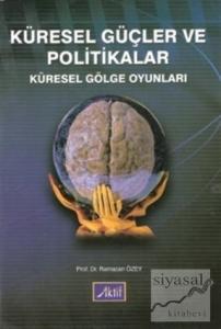 Küresel Güçler ve Politikalar