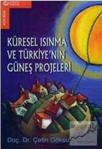 Küresel Isınma ve Türkiye'nin Güneş Projeleri