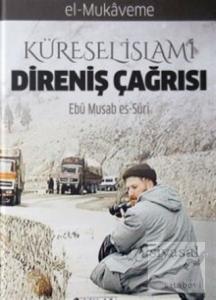 Küresel İslami Direniş Çağrısı (El Mukaveme 1. Cilt 2. Kısım)