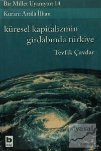 Küresel Kapitalizmin Girdabında Türkiye