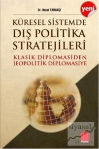 Küresel Sistemde Dış Politika Stratejileri