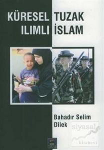 Küresel Tuzak Ilımlı İslam