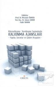 Küreselleşme - Yerelleşme Sarmalında Kalkınma Ajansları