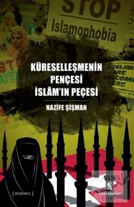 Küreselleşmenin Pençesi İslam'ın Peçesi