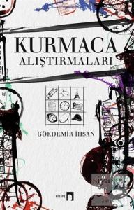 Kurmaca Alıştırmaları Kurmaca Alıştırmaları