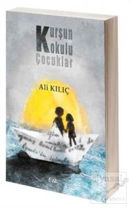 Kurşun Kokulu Çocuklar