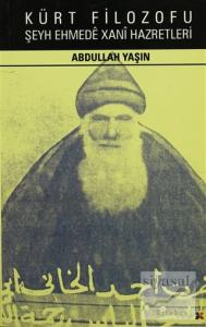 Kürt Filozofu Şeyh Ehmede Xani Hazretleri