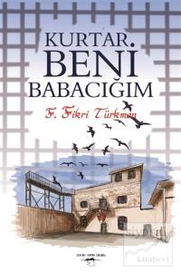 Kurtar Beni Babacığım