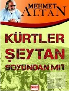 Kürtler Şeytan Soyundan mı?