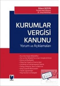 Kurumlar Vergisi Kanunu : Yorum ve Açıklamaları (Ciltli)