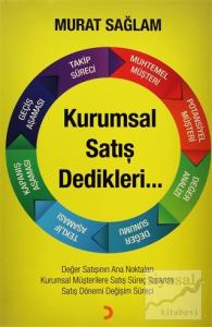 Kurumsal Satış Dedikleri