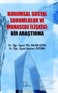 Kurumsal Sosyal Sorumluluk ve Muhasebe İlişkisi: Bir Araştırma