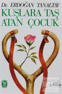 Kuşlara Taş Atan Çocuk