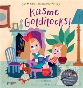 Küsme Goldilocks! - Masal Arkadaşları Küsme Goldilocks! - Masal Arkadaşları