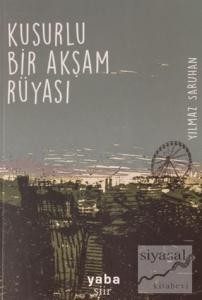 Kusurlu Bir Akşam Rüyası