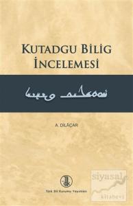 Kutadgu Bilig İncelemesi