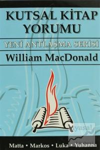 Kutsal Kitap Yorumu - Yeni Antlaşma Serisi Cilt: 1