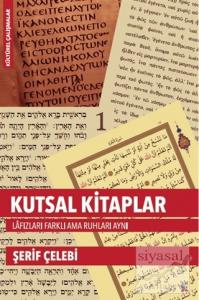 Kutsal Kitaplar Lafızları Farklı Ama Ruhları Aynı