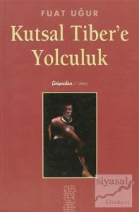 Kutsal Tiber'e Yolculuk