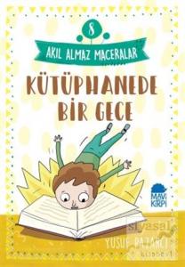 Kütüphanede Bir Gece - Akıl Almaz Maceralar 8