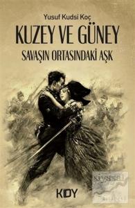 Kuzey ve Güney: Savaşın Ortasındaki Aşk