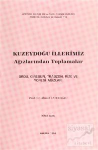 Kuzeydoğu İllerimiz Ağızlarından Toplamalar
