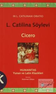 L. Catilina Söylevi L. Catilina Söylevi