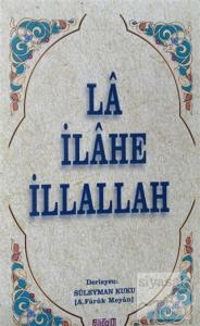 La İlahe İllallah