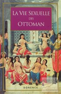 La Vie Sexuelle Des Ottomans
