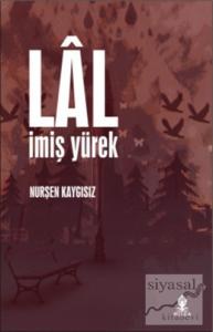 Lal İmiş Yürek