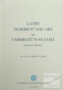 Latifi Tezkiretü'ş-Şu'ara ve Tabsıratü'n-Nuzama