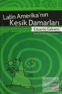 Latin Amerika'nın Kesik Damarları