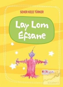 Lay Lom Efsane