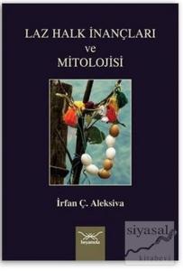 Laz Halk İnançları ve Mitolojisi