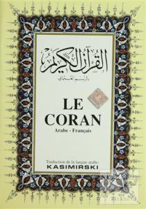 Le Coran (Fransızca Kuran-ı Kerim ve Tercümesi, Ciltli, İpek Şamua Kağıt, Orta Boy)