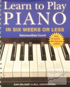 Learn to Play Piano in Six Weeks or Less