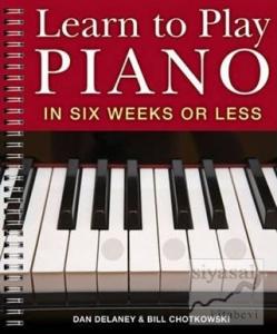 Learn to Play Piano in Six Weeks or Less