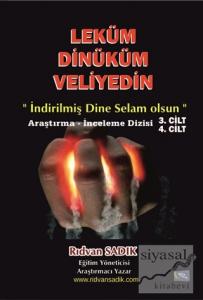 Leküm Dinüküm Veliyedin (3.Cilt - 4. Cild)