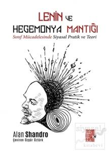 Lenin ve Hegemonya Mantığı